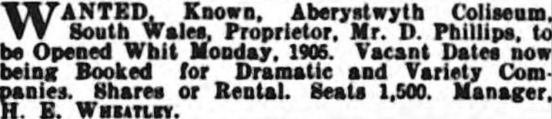 An advertisement for the opening of the Aberystwyth Coliseum - From the Era, 27th May 1905.
