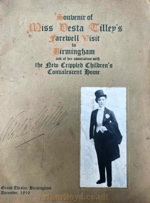 A signed Souvenir Programme for Vesta Tilley's Farewell Visit to Birmingham at the Grand Theatre on the week of the 1st of December 1919 - Courtesy Helen Perry.