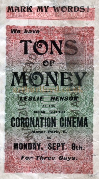 An overprinted German banknote for 20,000 marks here advertising the film 'Tons of Money' at the Coronation Cinema, Manor Park, which was released in March 1924 - Courtesy William McCreath who says that these bank notes from the period were often used for advertising as they were cheaper to obtain than blank paper and were eye catching. 