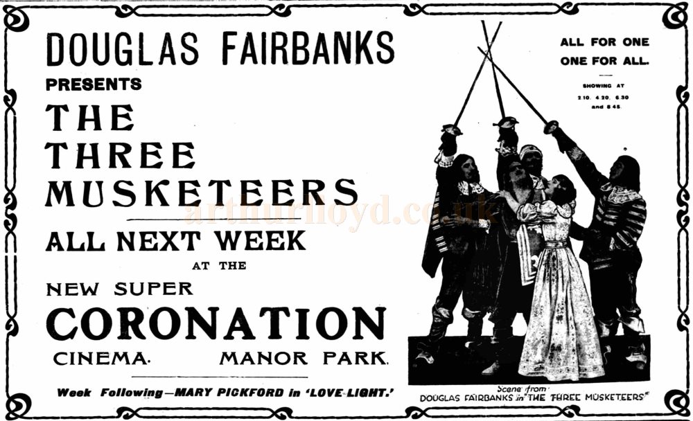 An Advertisement for Douglas Fairbanks in 'The Three Musketeers' at the new Coronation Theatre, Manor Park in 1922 - From The Echo, Mail and Chronicle, 12th of May 1922.