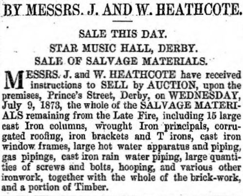 An Auction Notice for the sale of fixtures and fittings from the burnt out Star Music Hall, Derby - From the Derby Mercury, Wednesday the 9th of July 1873.
