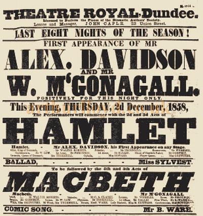 A Playbill for Alex Davidson and W. M'Gonagall in 'Hamlet' and 'Macbeth' at the Theatre Royal, Dundee on the 2nd of December 1858 - Courtesy Graeme Smith.