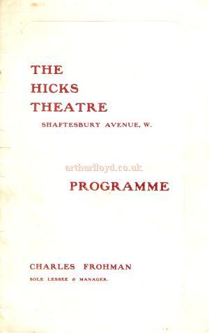Programme for 'The Dumb Cake' and 'Brewster's Millions' at the Hicks Theatre in 1907, shortly after the Theatre opened. 'Brewsters Million' ran for 321 performances. The Theatre is now known as the Gielgud Theatre.