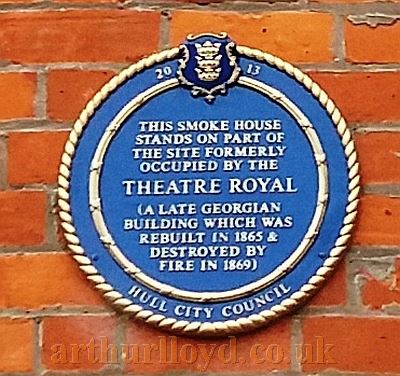A Blue Plaque commemorating the Theatre Royal, Humber Street - Courtesy Liz Bradley.