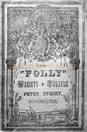 A Programme Cover for the Folly Variety Theatre, Manchester, later the Tivoli Theatre - Courtesy Roy Cross.