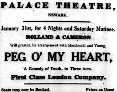 An Advertisement for 'Peg O' My Heart' at the Palace Theatre, Newark in 1921 - From the Newark Herald, 15th of January 1921.