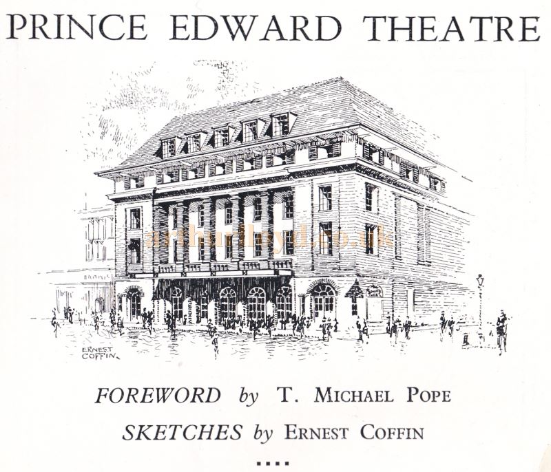 The Prince Edward Theatre - From the opening night programme for 'Rio Rita' which opened on the 3rd of April 1930 - Very Kindly Donated by Maria Andrew, Theatre Archivist for the Theatre Royal, Norwich.