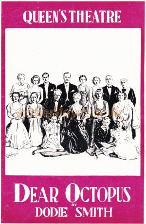 A Programme for 'Dear Octopus' which opened at the Queens Theatre on September the 14th 1938 - Kindly Donated by Clive Crayfourd.