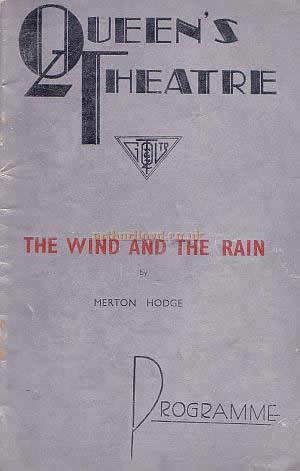 Programme for just one of the Queen's Theatre's successful productions over the years; the comedy 'The Wind And The Rain' by Merton Hodge, with Celia Johnson and Robert Harriswith in 1935.