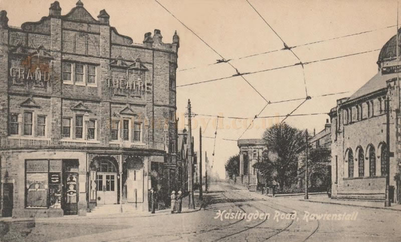 A Postcard View of the Grand Theatre, Rawtenstall - Courtesy Jeff Clarke.