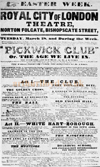A Bill for 'Pickwick Club' at the Royal City of London Theatre on March 28th 1837 - From the book 'Mr Dickens goes to the Play' by Alexander Woollcott, published in 1922.